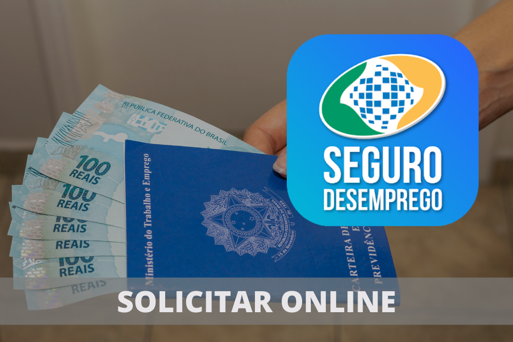 imagem ao fundo de carteira de trabalho com notas de cem reais dentro. A frente a logotipo do seguro desemprego e a frase "Solicitar online"