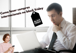 Como fazer compras na Black Friday no exterior