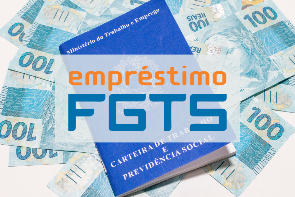 notas de cem reais espalhadas na mesa e uma carteira de trabalho em cima, com o dizer empréstimo FGTS
