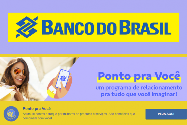 Pontos Pra Você: O programa de relacionamento do Banco do Brasil