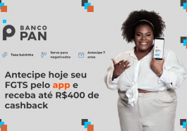 Banco Pan está dando cashback de até R$400 na antecipação do FGTS