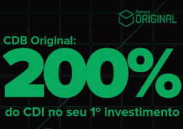 CDB do Banco Original está rendendo 200% do CDI