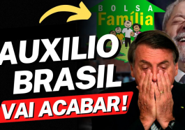 Auxílio Brasil vai acabar em 2023